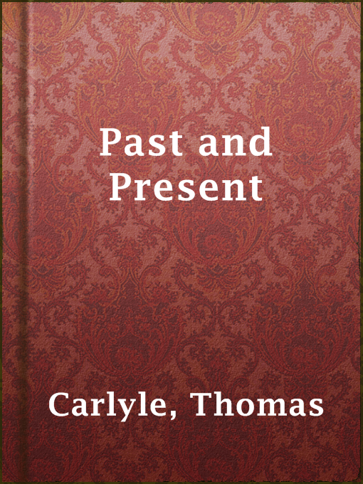 Title details for Past and Present by Thomas Carlyle - Available